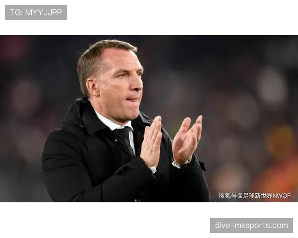 布伦丹·罗杰斯重返英超,执掌新军迎战挑战与机遇 布伦丹·罗杰斯重返英超,执掌新军迎战挑战与机遇